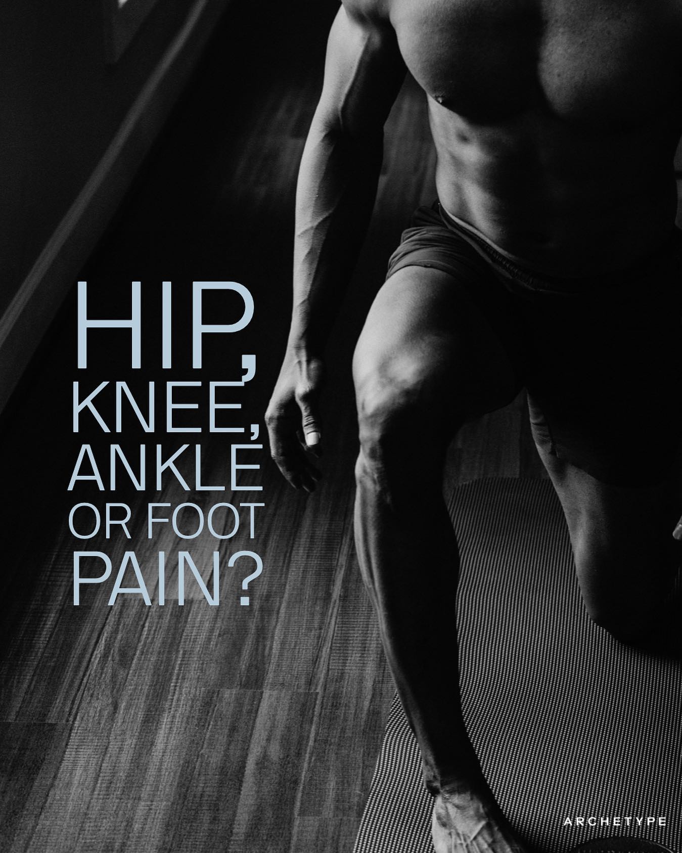 Hip, Knee, Ankle or Foot Pain?