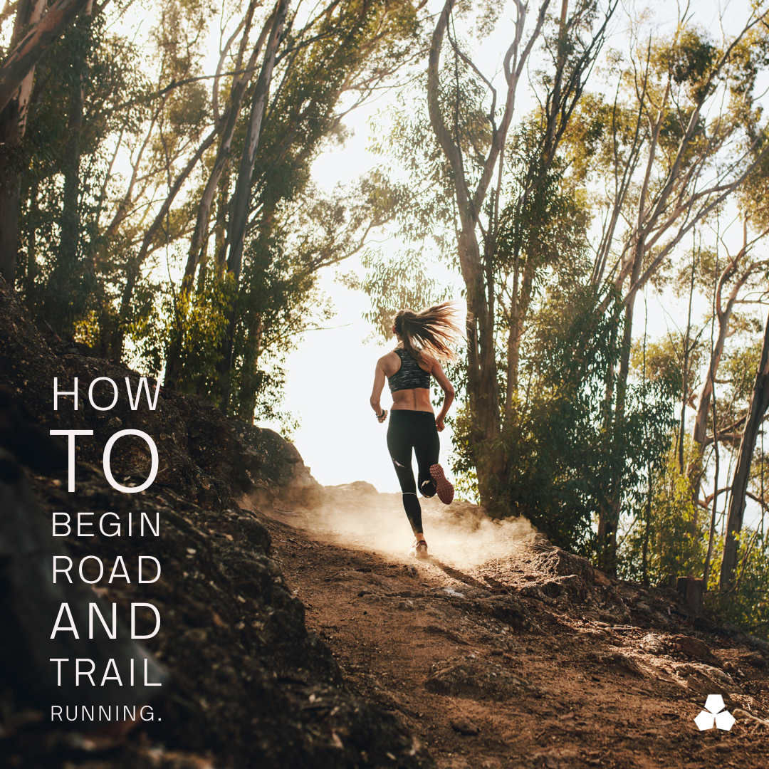 How To Begin Road and Trail Running