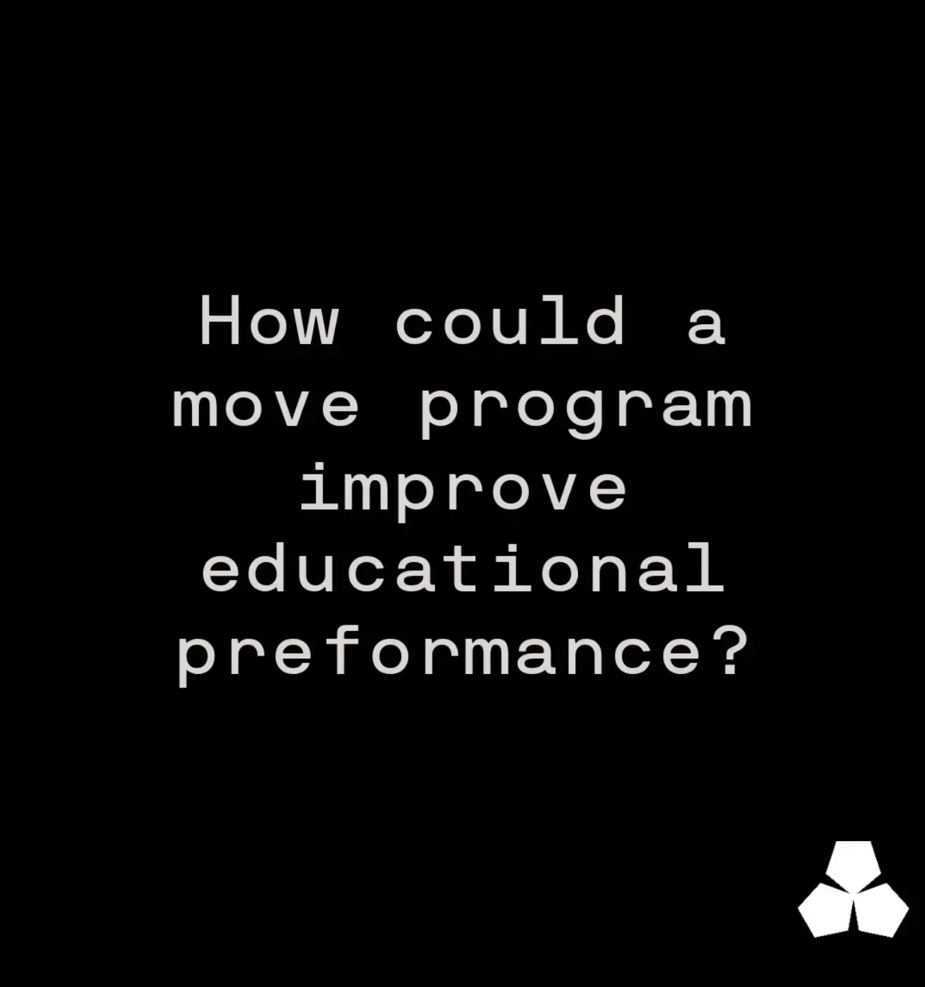 How Could a Move Program Improve Educational Performance? – Archetype ...
