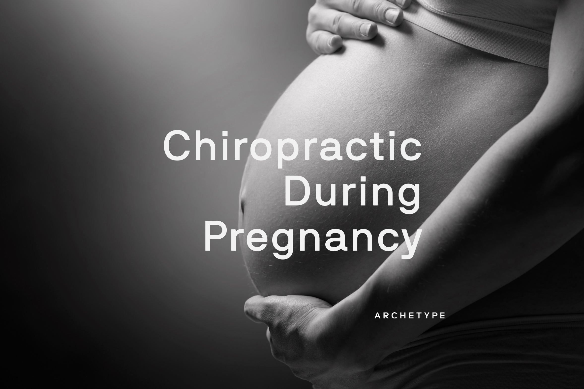 Chiropractic During Pregnancy. Dr. John Palmer - Archetype Birmingham - chiropractor near me.
